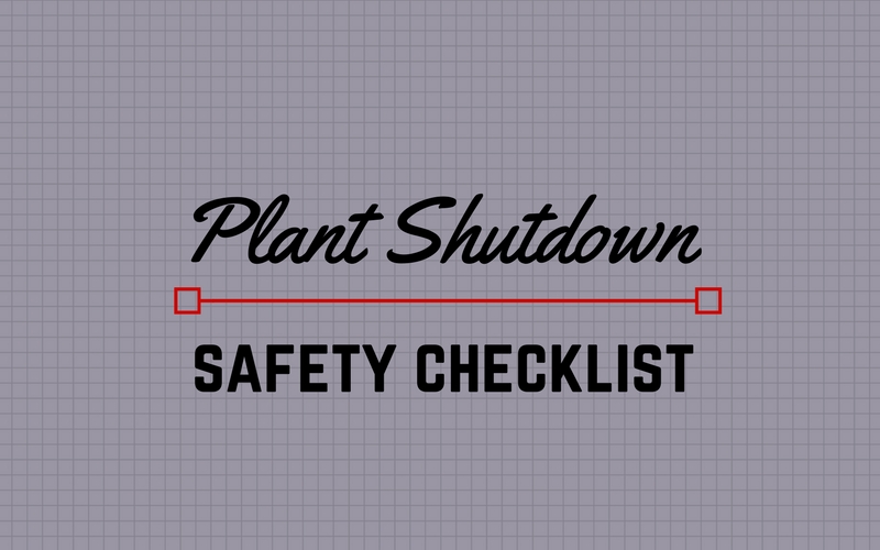 plant shutdown safety checklist