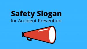 safety slogan for accident prevention