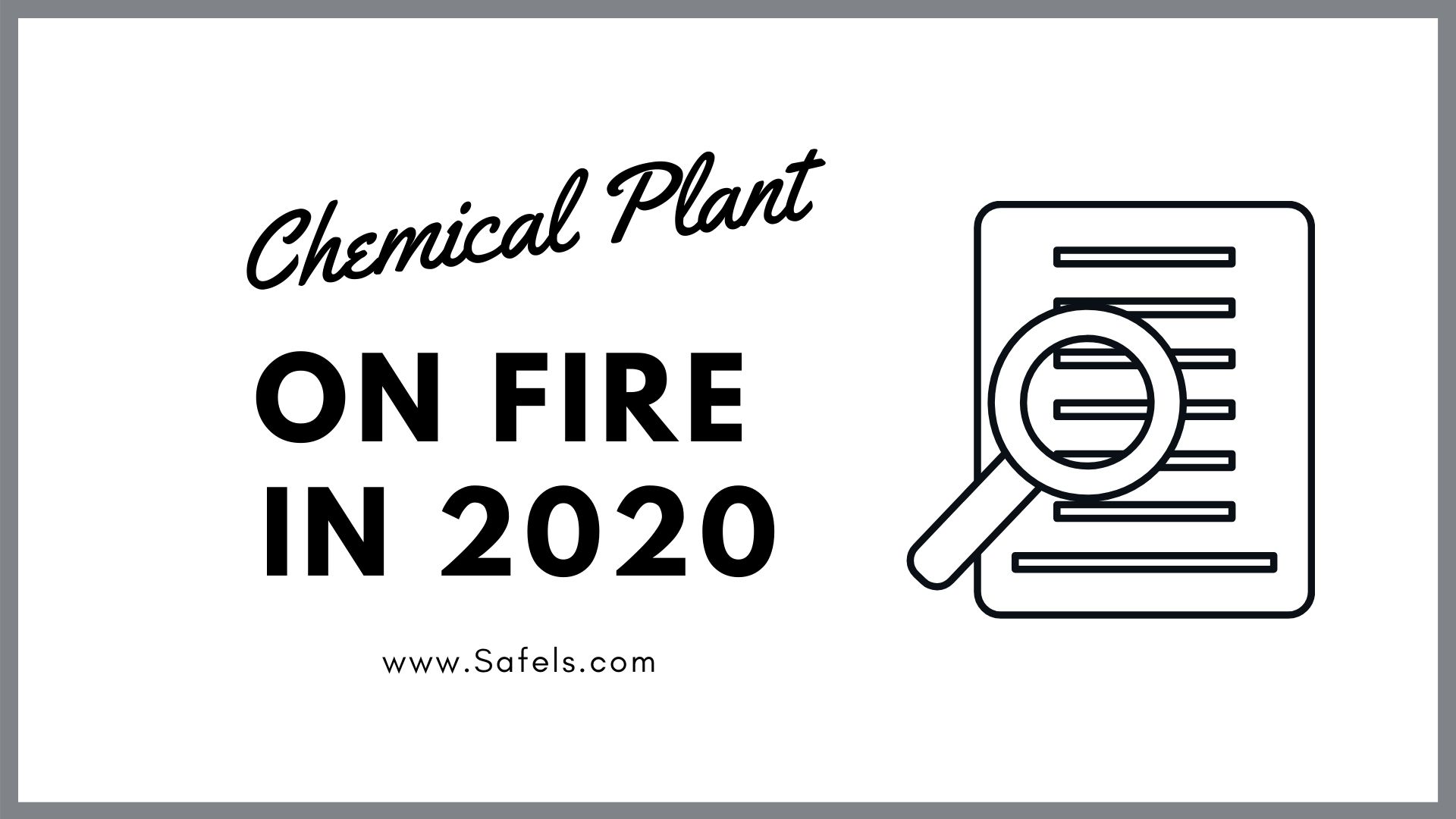 chemical plant on fire 2020