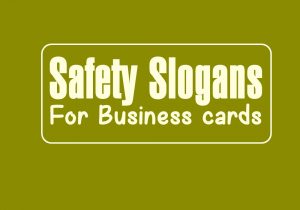 safety slogans for business cards