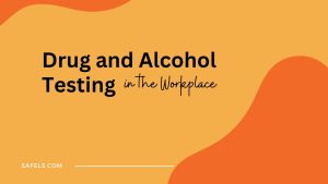 drug and alcohol testing in the workplace