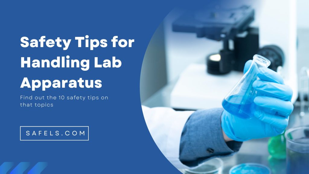 safety Precautions in Handling Laboratory Apparatus