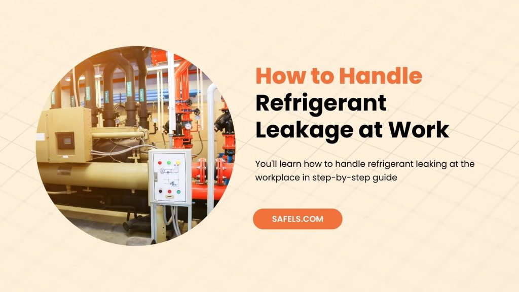 refrigerant leaking at the workplace
