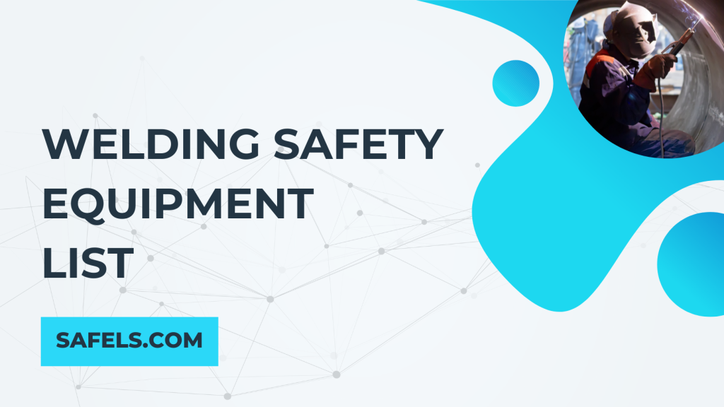 welding safety equipment list